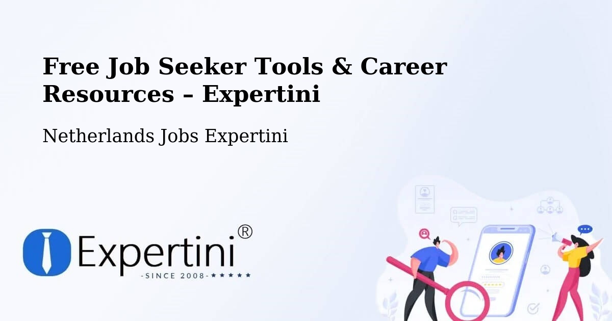 Free Job Seeker Tools & Career Resources – Oudeschoot - Oudeschoot, Netherlands Jobs Expertini