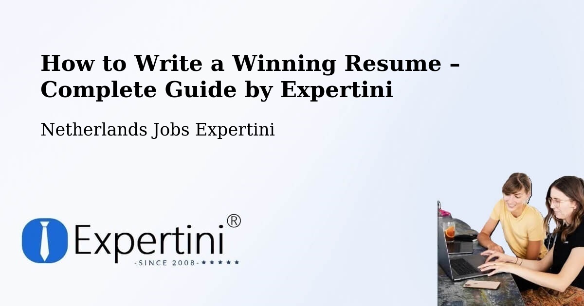 Resume Writing Guide for Job Seekers – Oudeschoot - Oudeschoot, Netherlands Jobs Expertini